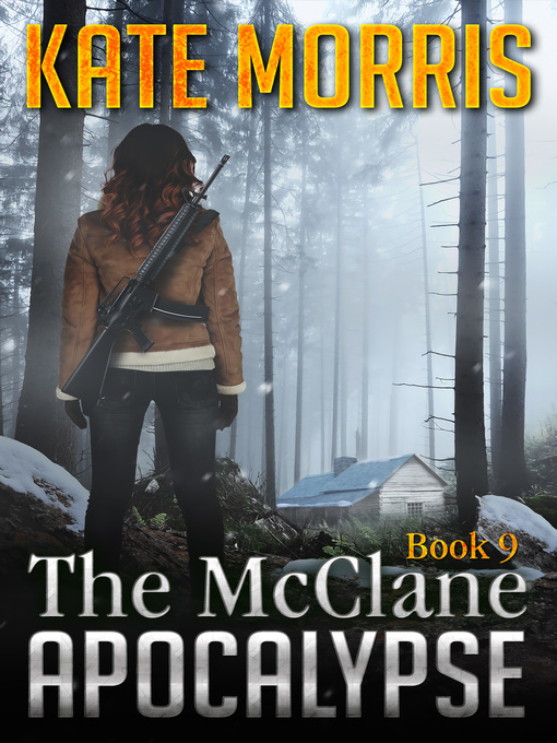 Title details for The McClane Apocalypse Book Nine by Kate Morris - Available